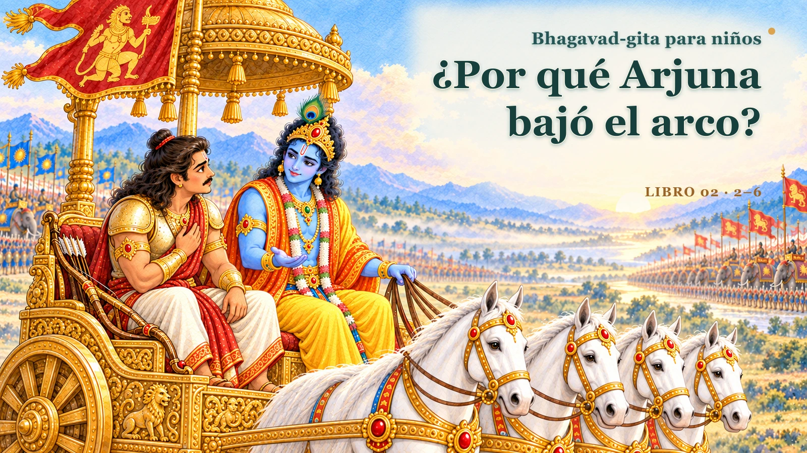 ¿Por qué Arjuna bajó el arco?