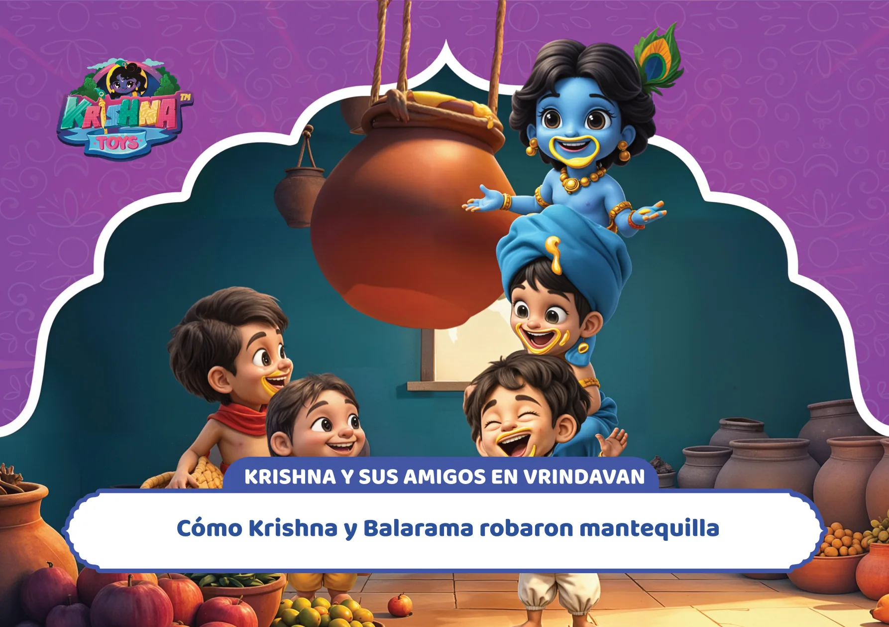 Cómo Krishna y Balarama robaron mantequilla