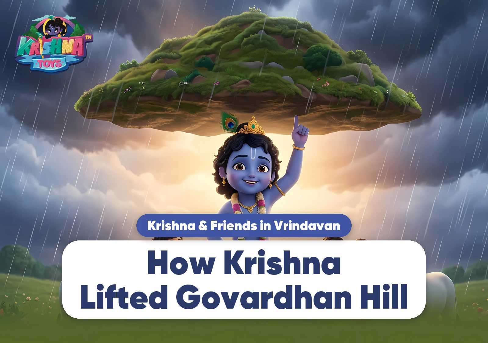 How Krishna Lifted Govardhan Hill